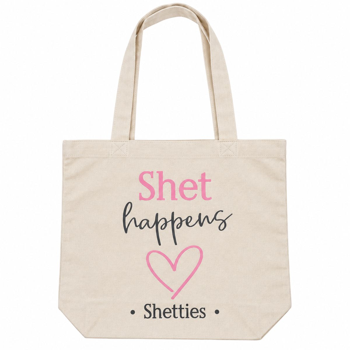 Grote Tote Bag “Shet Happens”